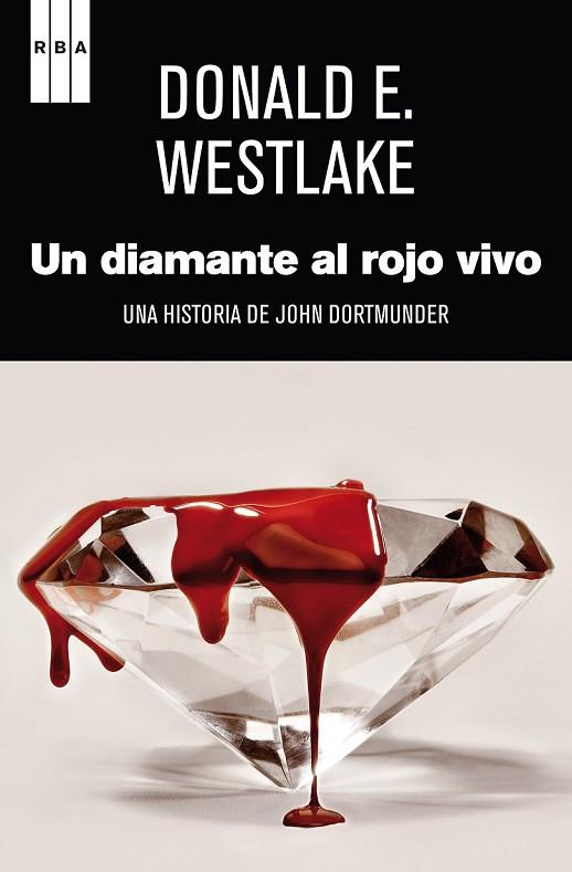 UN DIAMANTE AL ROJO VIVO | 9788490062296 | WESTLAKE, DONALD E. | Llibreria L'Odissea - Libreria Online de Vilafranca del Penedès - Comprar libros