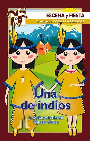 UNA DE INDIOS | 9788498421286 | BARAT DOLZ, JUAN RAMÓN/NUÑEZ GONZÁLEZ, TERESA | Llibreria Online de Vilafranca del Penedès | Comprar llibres en català