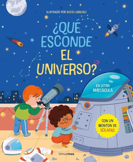 ¿ QUÉ ESCONDE EL UNIVERSO ? LIBRO CON SOLAPAS  | 9788408267799 | SÁNCHEZ, ROCÍO | Llibreria Online de Vilafranca del Penedès | Comprar llibres en català