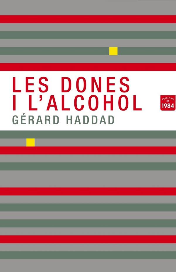 LES DONES I L'ALCOHOL | 9788492440801 | HADDAD, GERARD | Llibreria Online de Vilafranca del Penedès | Comprar llibres en català