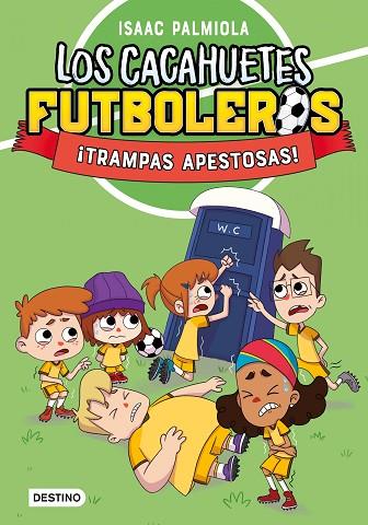 LOS CACAHUETES FUTBOLEROS 2 ¡ TRAMPAS APESTOSAS ! | 9788408289098 | PALMIOLA, ISAAC | Llibreria Online de Vilafranca del Penedès | Comprar llibres en català