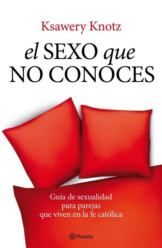 EL SEXO QUE NO CONOCES | 9788408093565 | KNOTZ, KSAWERY | Llibreria Online de Vilafranca del Penedès | Comprar llibres en català