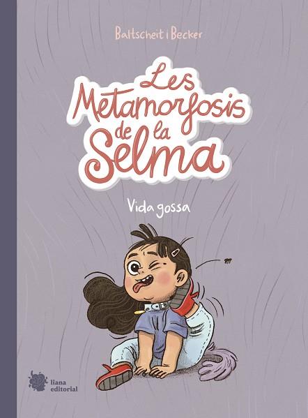 LES METAMORFOSIS DE LA SELMA 1 | 9788412359909 | BALTSCHEIT, MARTIN | Llibreria Online de Vilafranca del Penedès | Comprar llibres en català