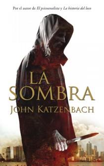 LA SOMBRA | 9788498721515 | KATZENBACH, JOHN | Llibreria Online de Vilafranca del Penedès | Comprar llibres en català