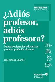 ADIÓS PROFESOR ADIÓS PROFESORA | 9788499214306 | LIBÂNEO, JOSÉ CARLOS | Llibreria Online de Vilafranca del Penedès | Comprar llibres en català