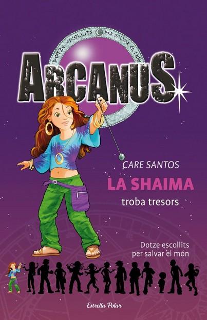 LA SHAIMA TROBA TRESORS 9 ARCANUS | 9788499320533 | SANTOS, CARE | Llibreria Online de Vilafranca del Penedès | Comprar llibres en català