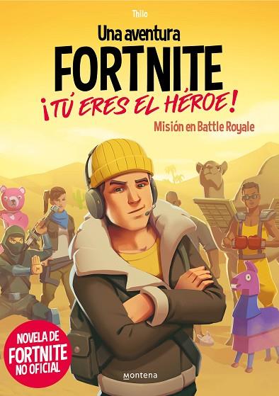 UNA AVENTURA DE FORTNITE. ¡TÚ ERES EL HÉROE! | 9788418483035 | THILO/PETRY, JUUL ADAM | Llibreria Online de Vilafranca del Penedès | Comprar llibres en català