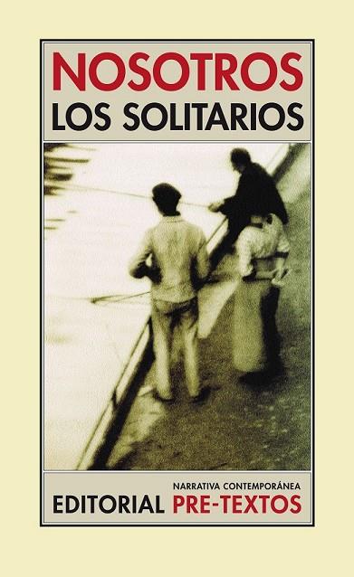 NOSOTROS LOS SOLITARIOS  NCO-3 | 9788481913651 | JARAMILLO / VILA-MATAS / PUERTOLAS.... | Llibreria Online de Vilafranca del Penedès | Comprar llibres en català