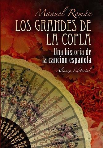 LOS GRANDES DE LA COPLA UNA HISTORIA DE LA CANCION ESPAÑOLA | 9788420682334 | ROMAN, MANUEL | Llibreria Online de Vilafranca del Penedès | Comprar llibres en català