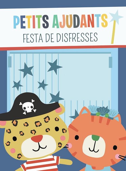 PETITS AJUDANTS. FESTA DE DISFRESSES | 9788413490250 | BROOKS, SUSIE | Llibreria Online de Vilafranca del Penedès | Comprar llibres en català