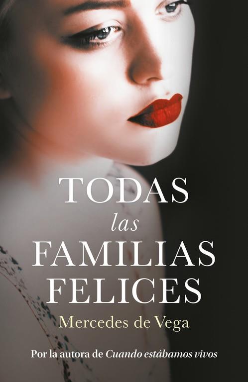 TODAS LAS FAMILIAS FELICES | 9788401020773 | VEGA, MERCEDES DE | Llibreria L'Odissea - Libreria Online de Vilafranca del Penedès - Comprar libros