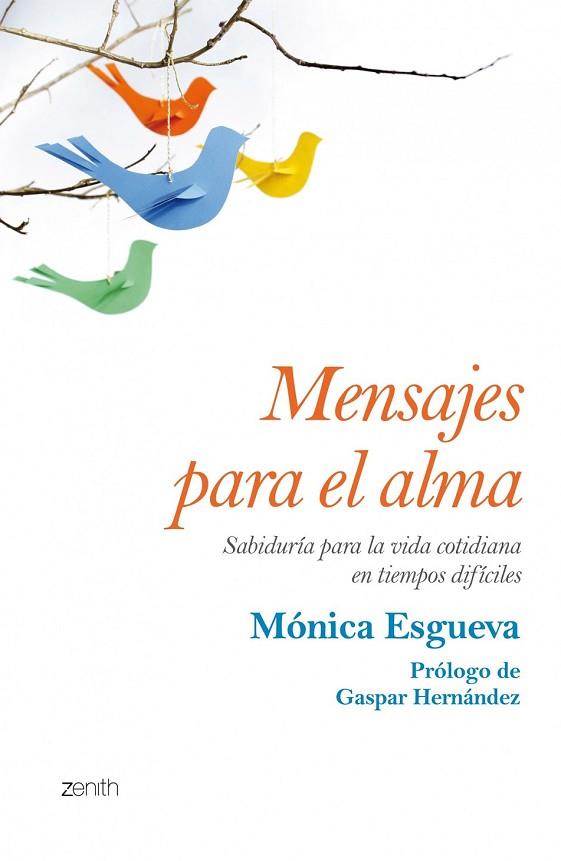 MENSAJES PARA EL ALMA | 9788408125211 | ESGUEVA, MONICA | Llibreria Online de Vilafranca del Penedès | Comprar llibres en català