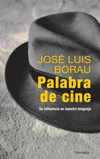 PALABRA DE CINE | 9788483078945 | BORAU MORADELL, JOSE LUIS | Llibreria Online de Vilafranca del Penedès | Comprar llibres en català