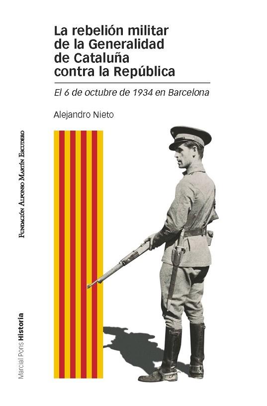 LA REBELIÓN MILITAR DE LA GENERALIDAD DE CATALUÑA CONTRA LA REPÚBLICA | 9788415963288 | NIETO GARCÍA, ALEJANDRO | Llibreria Online de Vilafranca del Penedès | Comprar llibres en català