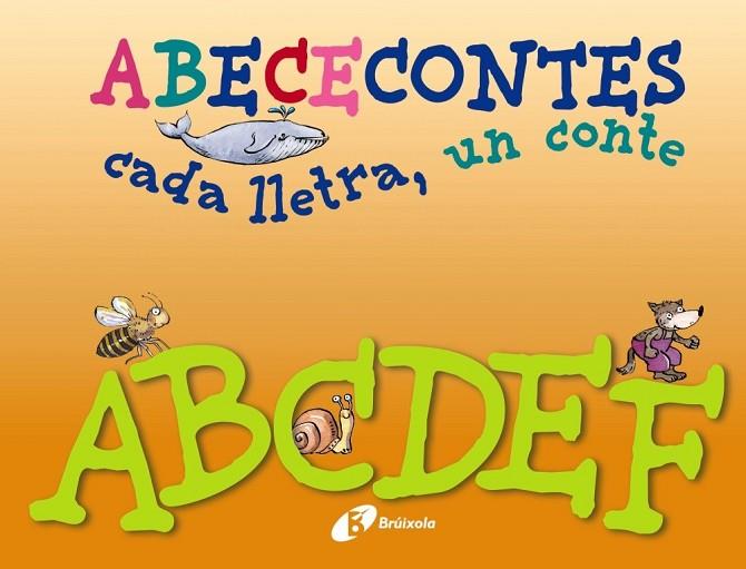 ABECECONTES CADA LLETRA UN CONTE ( A - F ) | 9788499064468 | DOUMERC, BEATRIZ / BARNES, GABRIEL | Llibreria Online de Vilafranca del Penedès | Comprar llibres en català