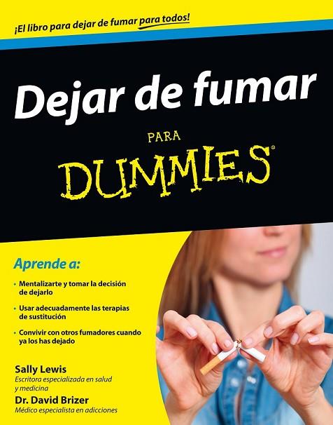 DEJAR DE FUMAR PARA DUMMIES | 9788432902390 | LEWIS, SALLY | Llibreria L'Odissea - Libreria Online de Vilafranca del Penedès - Comprar libros