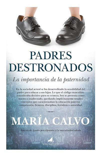 PADRES DESTRONADOS | 9788415943167 | CALVO, MARÍA | Llibreria Online de Vilafranca del Penedès | Comprar llibres en català