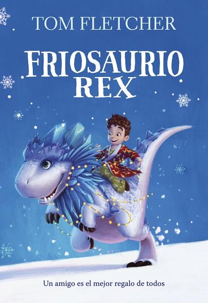 FRIOSAURIO REX | 9788490438817 | FLETCHER, TOM | Llibreria Online de Vilafranca del Penedès | Comprar llibres en català