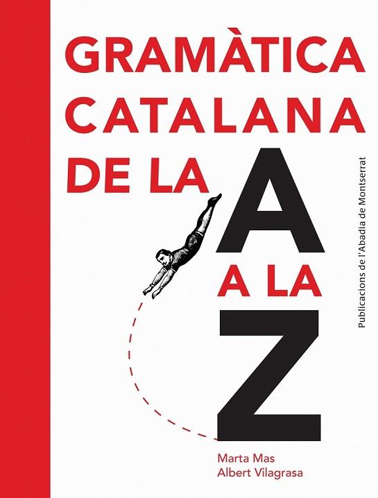 GRAMÀTICA CATALANA DE LA A A LA Z | 9788498835243 | MAS, MARTA/VILAGRASA, ALBERT | Llibreria Online de Vilafranca del Penedès | Comprar llibres en català