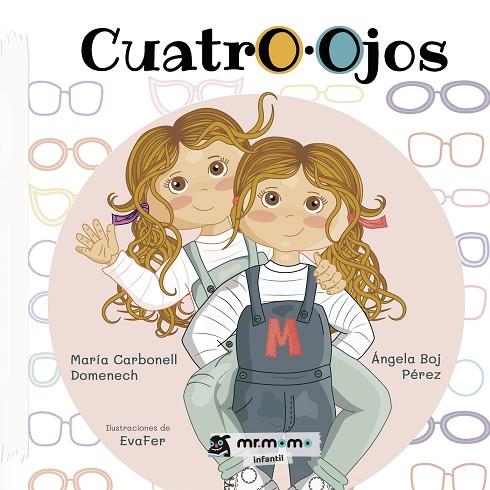 CUATRO OJOS | 9788418876073 | CARBONELL DOMENECH, MARÍA/BOJ PÉREZ, ÁNGELA | Llibreria Online de Vilafranca del Penedès | Comprar llibres en català