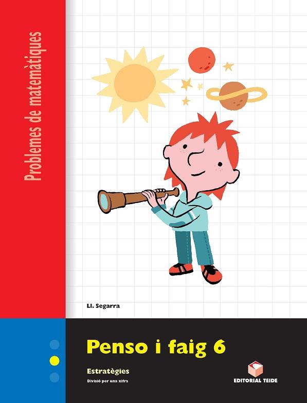 PENSO I FAIG 6 QUADERN DE PROBLEMES DE MATEMÀTIQUES - CICLE MITJÀ | 9788430705337 | SEGARRA NEIRA, JOSEP LLUÍS | Llibreria Online de Vilafranca del Penedès | Comprar llibres en català