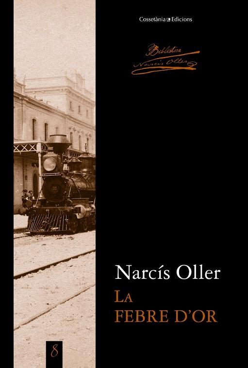 LA FEBRE D'OR | 9788490340271 | OLLER, NARCÍS | Llibreria Online de Vilafranca del Penedès | Comprar llibres en català