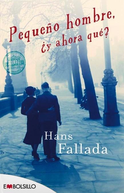 PEQUEÑO HOMBRE Y AHORA QUE | 9788415140665 | FALLADA, HANS | Llibreria L'Odissea - Libreria Online de Vilafranca del Penedès - Comprar libros