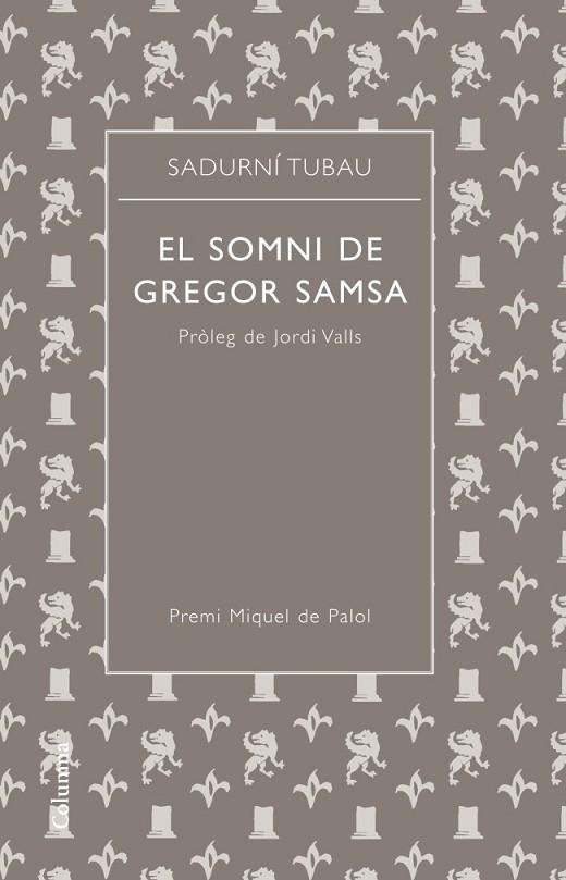 EL SOMNI DE GREGOR SAMSA | 9788466415941 | SADURNI, TUBAU  | Llibreria Online de Vilafranca del Penedès | Comprar llibres en català