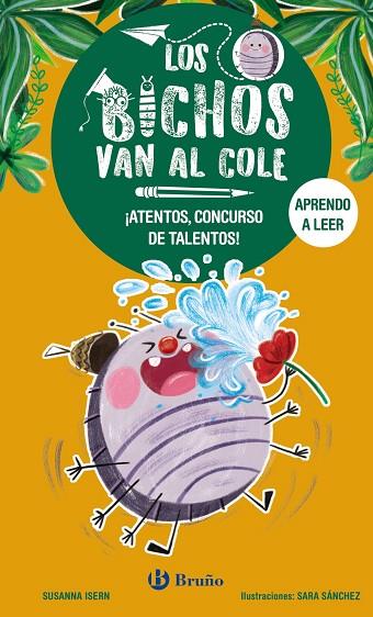 LOS BICHOS VAN AL COLE 2 ¡ ATENTOS CONCURSO DE TALENTOS ! | 9788469640289 | ISERN, SUSANNA | Llibreria Online de Vilafranca del Penedès | Comprar llibres en català