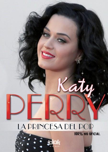 KATY PERRY LA PRINCESA DEL POP | 9788416075621 | AA. VV. | Llibreria Online de Vilafranca del Penedès | Comprar llibres en català