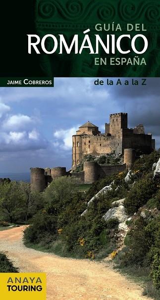 GUIA DEL ROMANICO EN ESPAÑA 2012 | 9788499354262 | COBREROS, JAIME | Llibreria L'Odissea - Libreria Online de Vilafranca del Penedès - Comprar libros