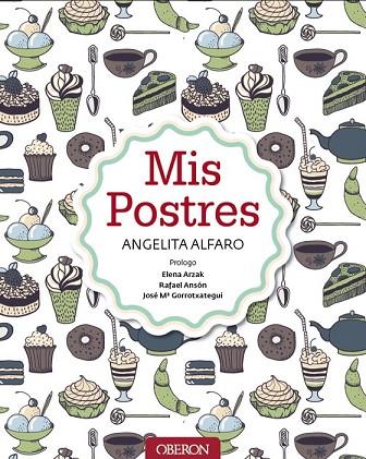 MIS POSTRES | 9788441536852 | ALFARO VIDORRETA, ANGELITA | Llibreria Online de Vilafranca del Penedès | Comprar llibres en català