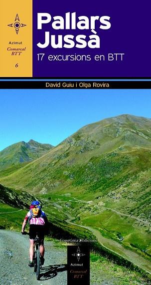 PALLARS JUSSÀ 17 EXCURSIONS EN BTT | 9788490341360 | GUIU, DAVID/ROVIRA, OLGA | Llibreria Online de Vilafranca del Penedès | Comprar llibres en català