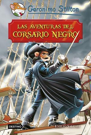 LAS AVENTURAS DEL CORSARIO NEGRO | 9788408181019 | STILTON, GERONIMO | Llibreria Online de Vilafranca del Penedès | Comprar llibres en català