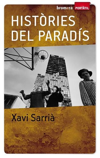 HISTÒRIES DEL PARADÍS | 9788498244878 | SARRIA, XAVI | Llibreria Online de Vilafranca del Penedès | Comprar llibres en català