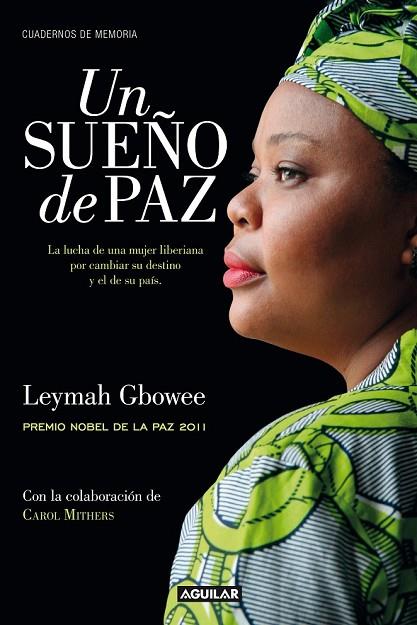 UN SUEÑO DE PAZ ( MIGHTY BE OUR POWERS ) | 9788403012561 | GBOWEE, LEYMAH - MITHERS, CAROL | Llibreria Online de Vilafranca del Penedès | Comprar llibres en català