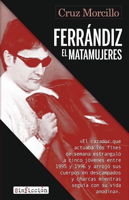 FERRÁNDIZ EL MATAMUJERES | 9788419615824 | MORCILLO, CRUZ | Llibreria L'Odissea - Libreria Online de Vilafranca del Penedès - Comprar libros