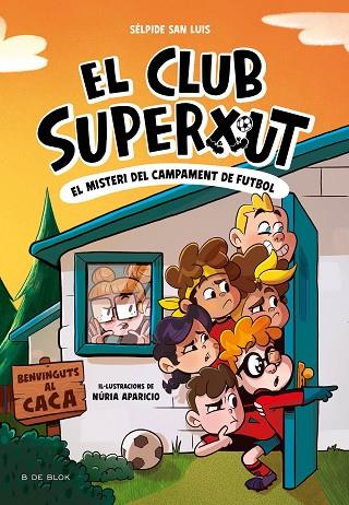 EL CLUB SUPERXUT 2 EL MISTERI DEL CAMPAMENT DE FUTBOL | 9788419910196 | SAN LUIS, SÉLPIDE | Llibreria Online de Vilafranca del Penedès | Comprar llibres en català