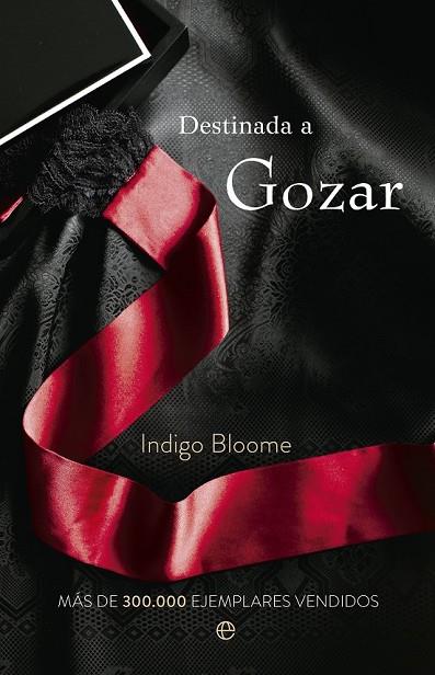 DESTINADA A GOZAR | 9788499705880 | BLOOME, INDIGO | Llibreria Online de Vilafranca del Penedès | Comprar llibres en català