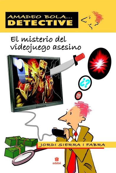 EL MISTERIO DEL VIDEOJUEGO ASESINO | 9788423696086 | SIERRA I FABRA, JORDI | Llibreria Online de Vilafranca del Penedès | Comprar llibres en català