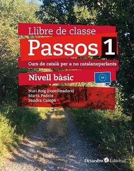 PASSOS 1. LLIBRE DE CLASSE. NIVELL BÀSIC (2024) | 9788410054059 | ROIG MARTÍNEZ, NURI/CAMPS FERNÁNDEZ, SANDRA/PADRÓS COLL, MARTA/DARANAS VIÑOLAS, MERITXELL | Llibreria Online de Vilafranca del Penedès | Comprar llibres en català