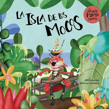 LA ISLA DE LOS MOCOS | 9788417123901 | ACOSTA, ALICIA | Llibreria Online de Vilafranca del Penedès | Comprar llibres en català