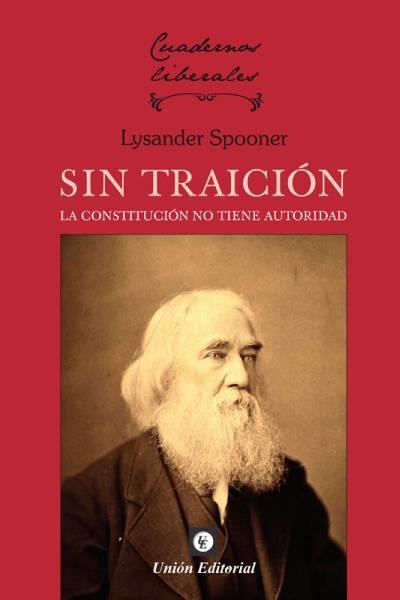 SIN TRAICIÓN | 9788472098428 | SPOONER, LYSANDER | Llibreria Online de Vilafranca del Penedès | Comprar llibres en català