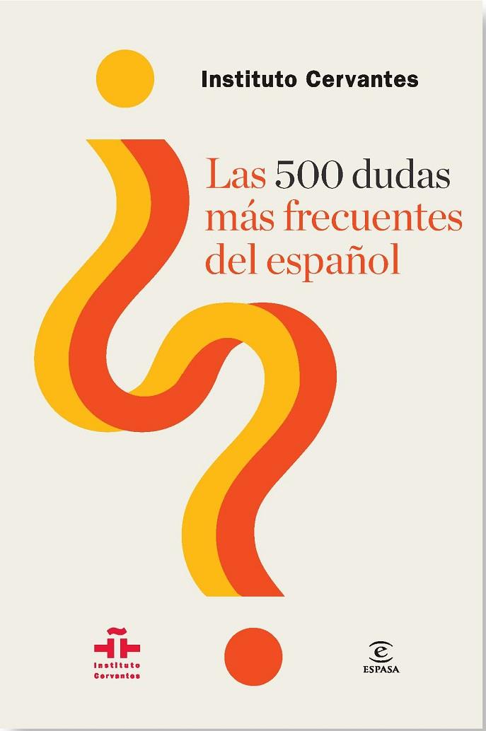 LAS 500 DUDAS MÁS FRECUENTES DEL ESPAÑOL | 9788467039818 | AA. VV. | Llibreria Online de Vilafranca del Penedès | Comprar llibres en català