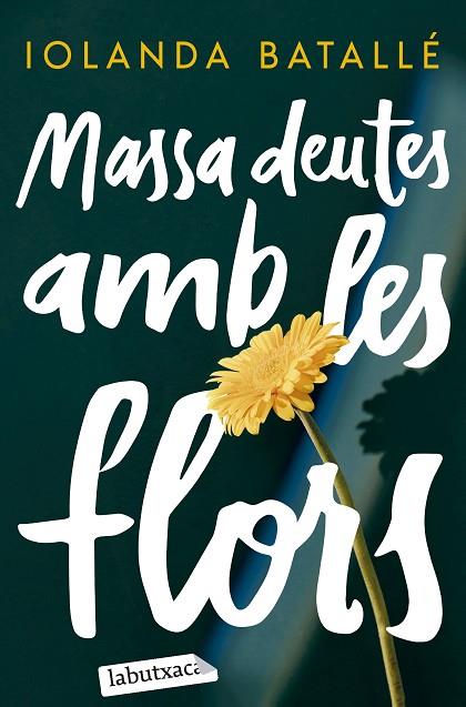 MASSA DEUTES AMB LES FLORS | 9788419971357 | BATALLÉ PRATS, IOLANDA | Llibreria Online de Vilafranca del Penedès | Comprar llibres en català