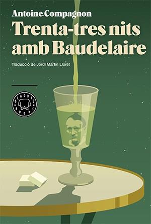 TRENTA-TRES NITS AMB BAUDELAIRE | 9788416290413 | COMPAGNON, ANTOINE | Llibreria L'Odissea - Libreria Online de Vilafranca del Penedès - Comprar libros