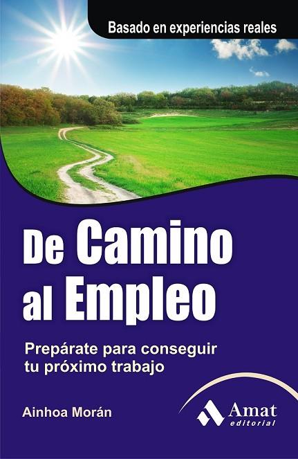 DE CAMINO AL EMPLEO | 9788497355810 | MORÁN RODRIGUEZ, AINHOA | Llibreria L'Odissea - Libreria Online de Vilafranca del Penedès - Comprar libros