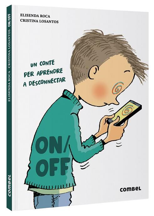 ON/OFF | 9788411580007 | ROCA, ELISENDA/LOSANTOS, CRISTINA | Llibreria Online de Vilafranca del Penedès | Comprar llibres en català