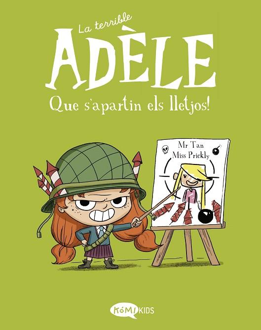 LA TERRIBLE ADÈLE VOL 5 QUE S'APARTIN ELS LLETJOS | 9788412399752 | MR TAN | Llibreria Online de Vilafranca del Penedès | Comprar llibres en català