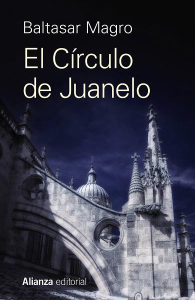 EL CÍRCULO DE JUANELO | 9788491049678 | MAGRO, BALTASAR | Llibreria Online de Vilafranca del Penedès | Comprar llibres en català